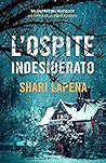 L'ospite indesiderato by Shari Lapena