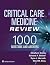 Critical Care Medicine Review: 1000 Questions and Answers