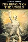 The Revolt of the Angels by Anatole France