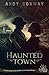 Haunted Town: A mystery thr...