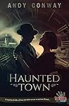 Haunted Town: A m...
