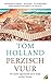 Perzisch vuur by Tom Holland