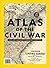 National Geographic Atlas of The Civil War