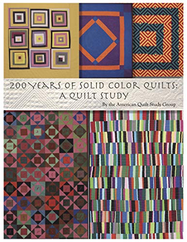 200 Years of Solid Color Quilts: A Quilt Study (Kindle Edition)