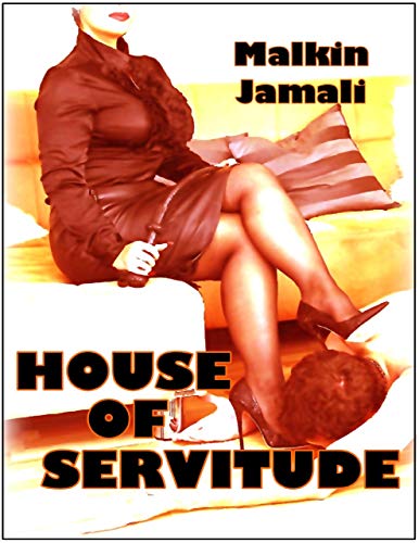 House of Servitude (Kindle Edition)