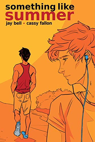 Something Like Summer - The Comic - Volume One: Summer (Something Like Comics Book 1)