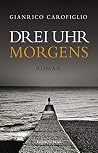 Drei Uhr morgens