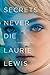 Secrets Never Die