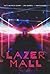 Lazermall