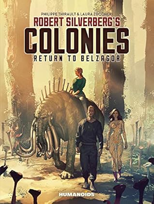 Robert Silverberg S Colonies Return To Belzagor By Philippe Thirault