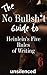The No Bullsh*t Guide To He...