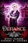 Defiance (Sever the Crown, #2)