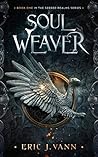 Soul Weaver by Eric J. Vann