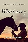 Whirlaway: A Short Story