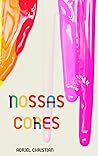 Nossas Cores by Adriel Christian