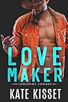 Love Maker (Lonesome Cowboy #2)