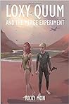 Loxy Quum and the Merge Experiment by Ricky Mon