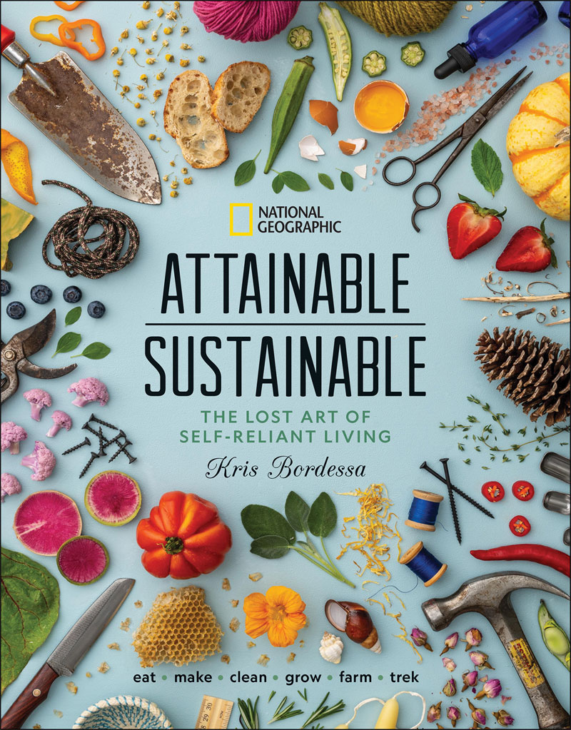 Attainable Sustainable: The Lost Art of Self-Reliant Living (Hardcover)