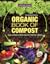The Organic Book of Compost: Easy and Natural Techniques to Feed Your Garden