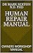 THE HUMAN REPAIR MANUAL: OW...