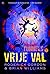 Vrije Val (Tunnels, #3)