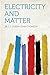 Electricity and Matter