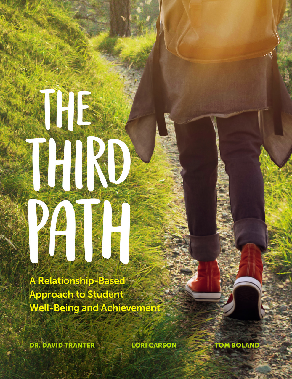The Third Path: A Relationship-Based Approach to Student Well-Being and Achievement (Paperback)