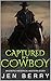 Captured by a Cowboy: An Er...