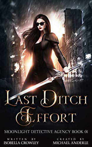 Last Ditch Effort (Moonlight Detective Agency #1)
