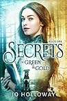 Secrets of Green & Gold (The Immortal Voices: Green & Gold, #1)
