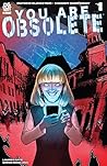You Are Obsolete #1 by Mathew Klickstein