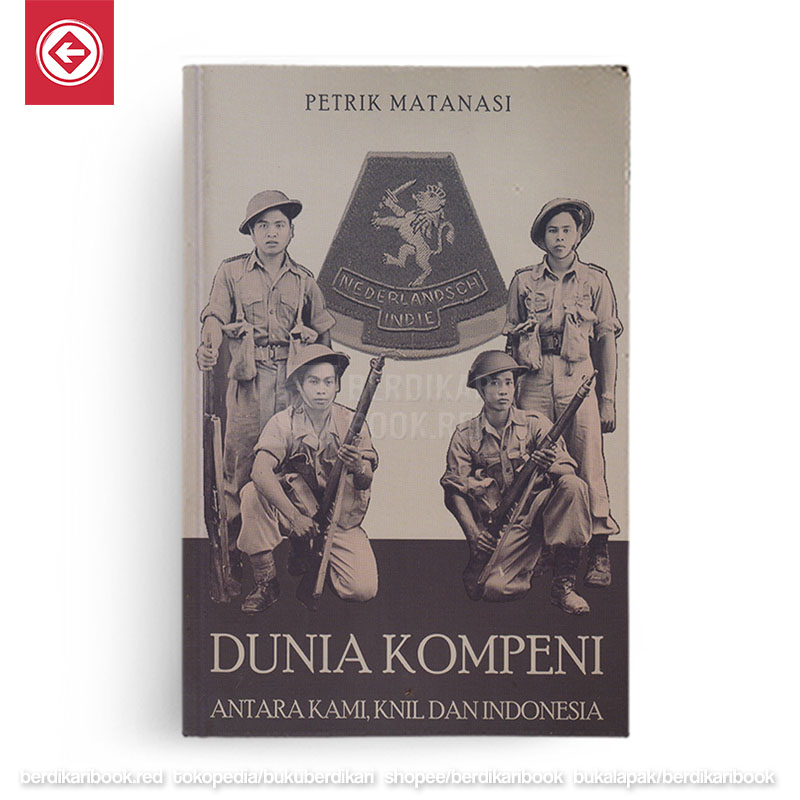 Dunia Kompeni  : Antara Kami, KNIL, dan Indonesia (Unknown Binding)