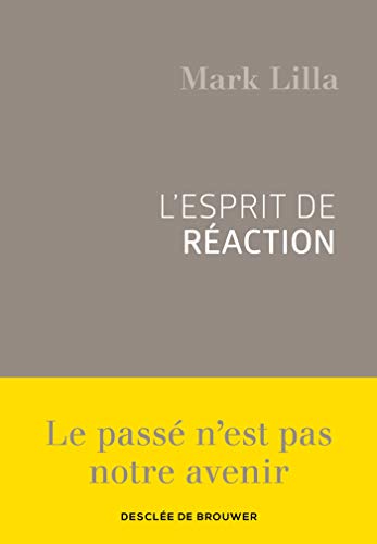 L'esprit de réaction (Cahiers)