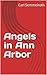 Angels in Ann Arbor