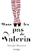 Dans les pas de Valeria by Elísabet Benavent Dans les pas de Valeria by Elísabet Benavent