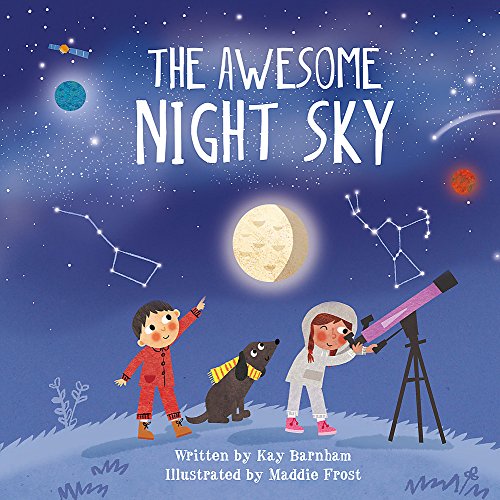 The Awesome Night Sky (Look and Wonder)