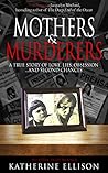 Mothers & Murderers