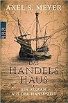 Das Handelshaus: ...