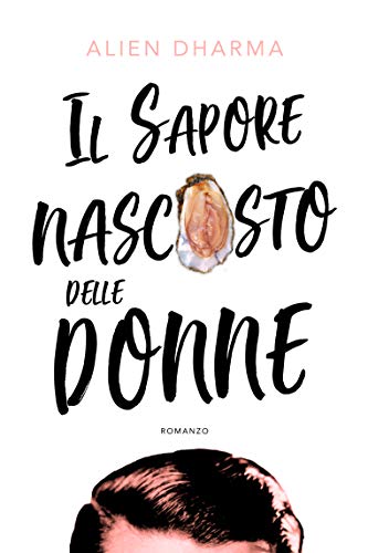 Il sapore nascosto delle donne (Kindle Edition)