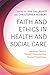 Faith and Ethics in Health ...