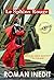 Le Sphinx Rouge (inédit): suivi du roman épistolaire La Colombe (Fiction Historique)