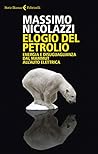 Elogio del petrolio: Energia e disuguaglianza dal mammut all'auto elettrica