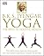 Yoga by B.K.S. Iyengar Yoga by B.K.S. Iyengar