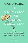 Il cervello è più...