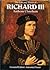 The Life and Times of Richard III