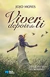 Viver Depois de Ti by Jojo Moyes