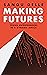 Making Futures: Young Entrepreneurs in a Dynamic Africa