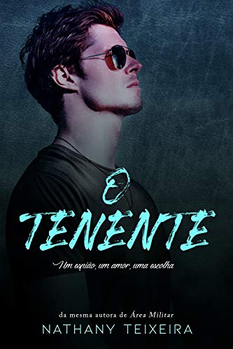 O Tenente - Um espião, um amor, uma escolha (Kindle Edition)