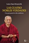 Las Cuatro Nobles Verdades Las Cuatro Nobles Verdades