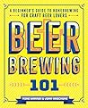 Beer Brewing 101: A Beginner's Guide to Homebrewing for Craft Beer Lovers Beer Brewing 101: A Beginner's Guide to Homebrewing for Craft Beer Lovers